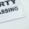 PRIVATE PROPERTY NO TRESPASSING Sign DiBond  12" x 18" White w/ Black Letters - Image 4