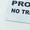 PRIVATE PROPERTY NO TRESPASSING Sign DiBond  12" x 18" White w/ Black Letters - Image 5