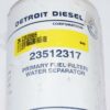Detroit Diesel Fuel Water Separator 23512317 23535985 Twist & Drain Heavy Truck - Image 2